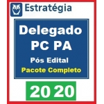 PC PA - Delegado - RETA FINAL (PÓS EDITAL) (ESTRATÉGIA 2020.2)Polícia Civil do Pará